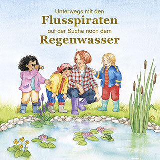 Titelseite Flusspiraten auf der Suche nach dem Regenwasser